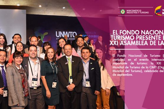 El Fondo Nacional de Turismo Presente en la XXI Asamblea de la OMT