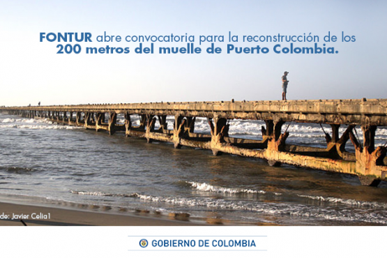 Fontur abre convocatoria para la reconstrucción de los 200 metros del muelle de Puerto Colombia